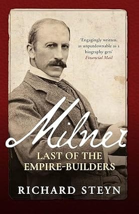 Milner Last Of The Empire Builders