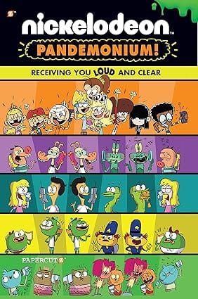 Nickelodeon Pandemonium #3 Receiving You Loud And Clear (nickelodeon Pandemonium Graphic Novels, 3)