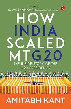 How India Scaled Mt G20 The Inside Story Of The G20 Presidency