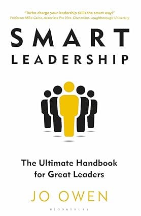 Smart Leadership The Ultimate Handbook For Great Leaders