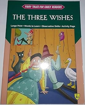 Fairy Tales Early Readers The Three Wishes