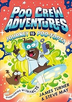 Journey To Poo-topia A Hilariously Funny Illustrated Comic Graphic Novel For Children New For 2024