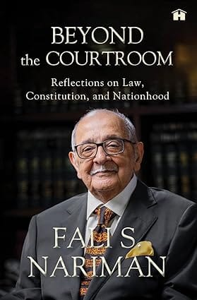 Beyond The Courtroom Reflections On Law, Constitution, And Nationhood