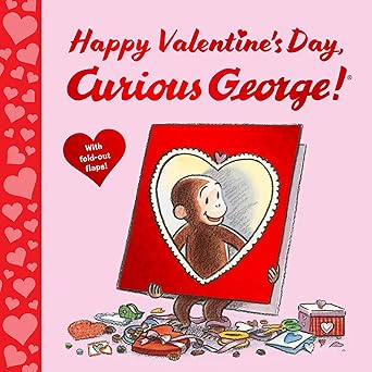 Happy Valentines Day Curious George!