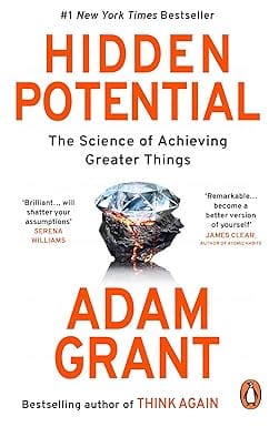 Hidden Potential The Science Of Achieving Greater Things