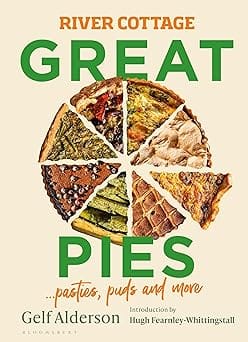 River Cottage Great Pies Pasties, Puds And More