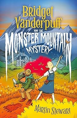 Bridget Vanderpuff And The Monster Mountain Mystery