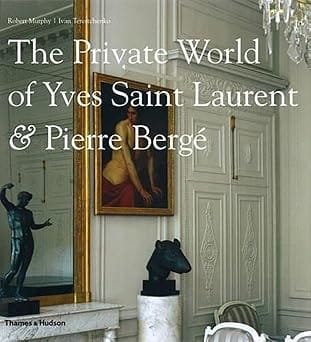 The Private World Of Yves Saint Laurent & Pierre Berge