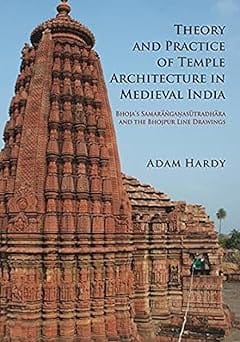 Theory And Practice Of Temple Architecture In Medieval India