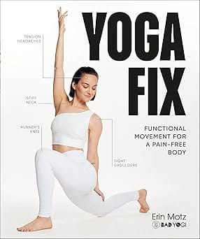 Yoga Fix Functional Movement For A Pain-free Body