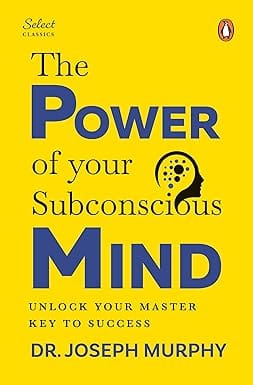 The Power Of Your Subconscious Mind