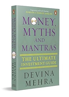 Money, Myths And Mantras The Ultimate Investment Guide