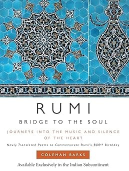 Rumi Bridge To The Soul