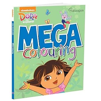 Dora The Explorer Mega Colouring Colouring And Activity Book For Kids 4 To 6 Year Olds