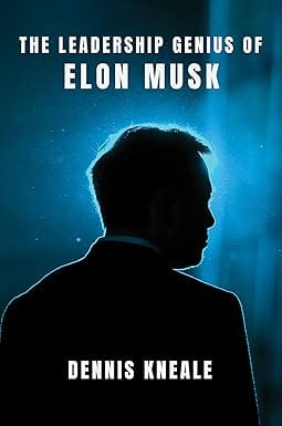 The Leadership Genius Of Elon Musk