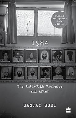 1984 The Anti-sikh Riots And After