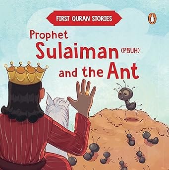 Prophet Sulaiman (pbuh) And The Ant