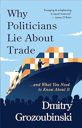 Why Politicans Lie About Trade