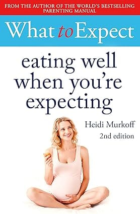 What To Expect Eating Well When Youre Expecting