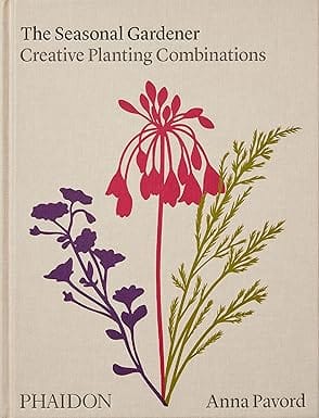 The Seasonal Gardener, Creative Planting Combinations