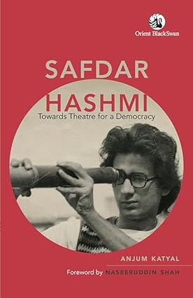 Safdar Hashmi Towards Theatre For A Democracy