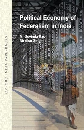 Political Economy Of Federalism In India