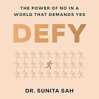 Defy The Power Of No In A World That Demands Yes