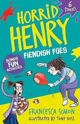 Horrid Henry Fiendish Foes 6 Stories