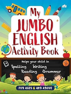 My Jumbo English Activity Book Helps Your Child In Spelling, Reading, Writing, Grammar