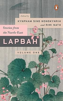 Lapbah Volume I Stories From The North-east