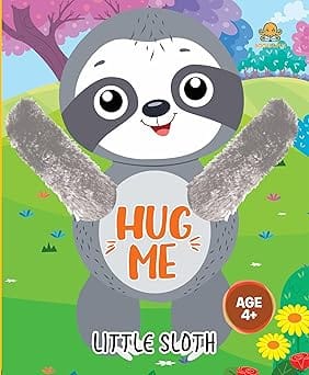 Hug Me Little Sloth