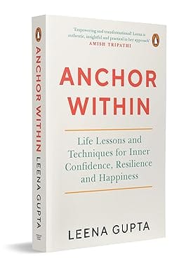 Anchor Within Life Lessons And Techniques For Inner Confidence, Resilience And Happiness