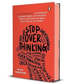 Stop Overthinking