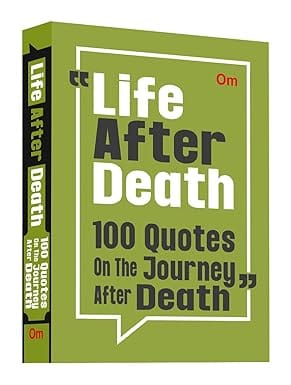 Life After Death 100 Quotes On The Journey After Death