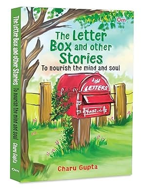 The Letter Box And Other Stories To Nourish The Mind And Soul