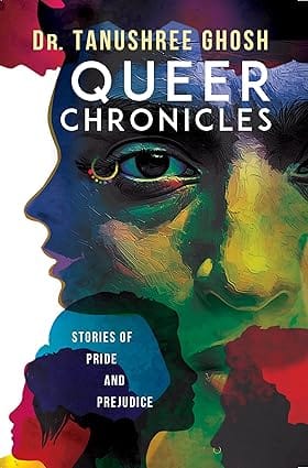 Queer Chronicles Stories Of Pride And Prejudice