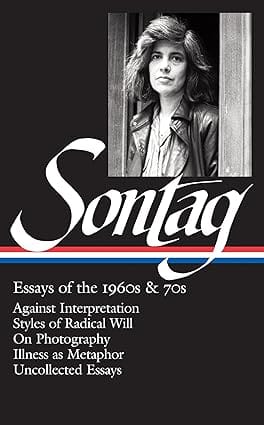 Susan Sontag Essays Of The 1960s & 70s