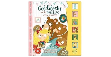 Goldilocks And The Three Bears A Story Sound Book