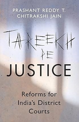 Tareekh Pe Justice Reforms For Indias District Courts