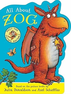 All About Zog A Zog Shaped Board Book