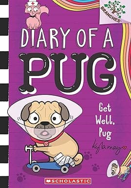 Diary Of A Pug #12 Get Well, Pug (a Branches Book)