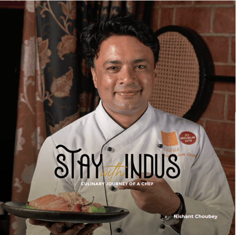 Stay With Indus: Culinary Journey Of A Chef