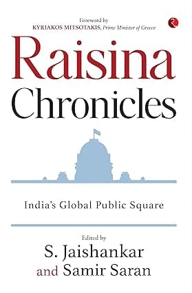 Raisina Chronicles Indias Global Public Square