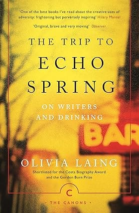 The Trip To Echo Spring On Writers And Drinking