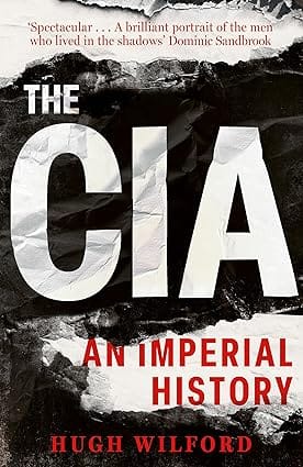 The Cia An Imperial History