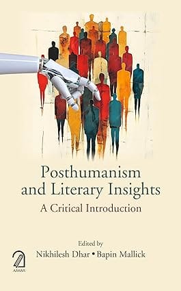 Posthumanism And Literary Insights A Critical Introduction