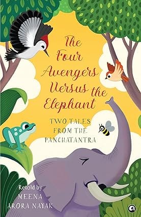 The Four Avengers Versus The Elephant Two Tales From The Panchatantra