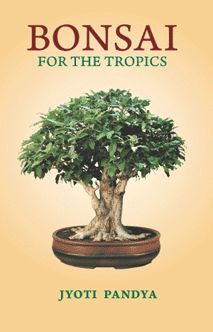 BONSAI FOR THE TROPICS